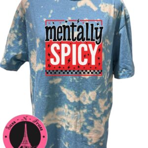 mentally spicey t shirt