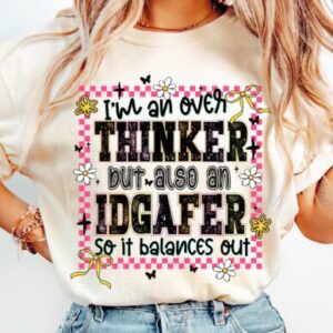 I'm an overthinker t shirt