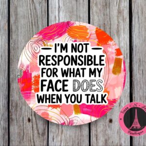 I'm not responsible coaster