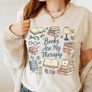 books are my therapy t shirt