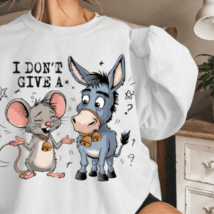 I don't give a sweatshirt