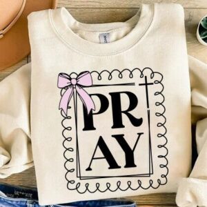 pray sweatshirt