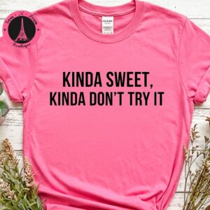 kinda sweet t shirt