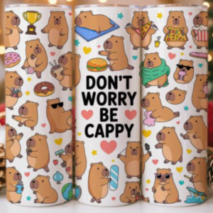 Don't worry be cappy tumbler