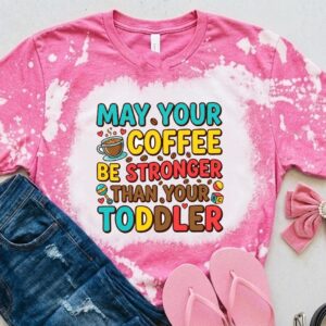 may your coffee bleached t shirt