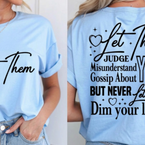Let them T shirt