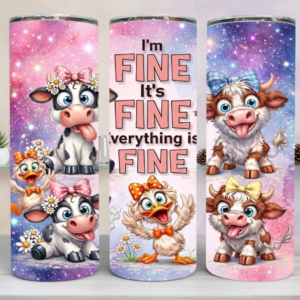 I'm fine tumbler