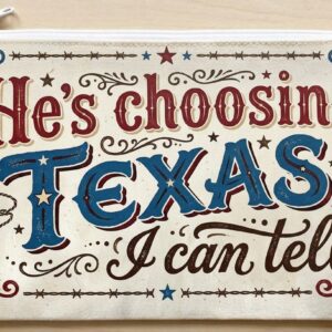 He's choosing texas bag