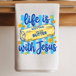 life is butter towel