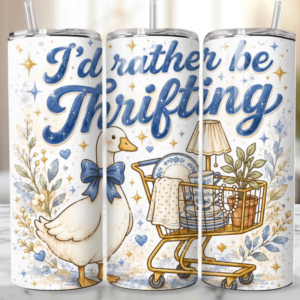 I'd rather be thrifting tumbler