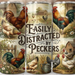 easily distracted by peckers tumbler