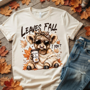 leaves fall I don't t shirt