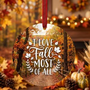 I love fall most ornament