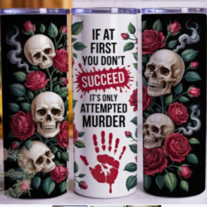 if at first tumbler